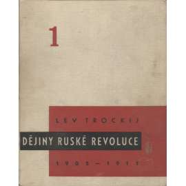 Dějiny Ruské revoluce - 1.díl