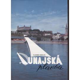 Dunajská plavba (Dunaj, text slovensky)