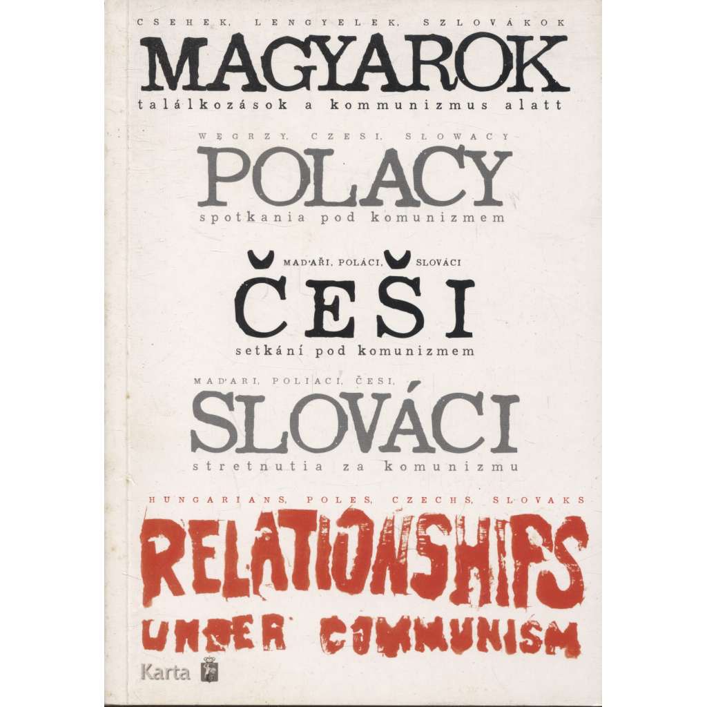 Maďaři - Poláci - Češi - Slováci: setkání pod komunizmem