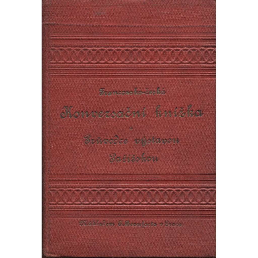 Francouzsko-česká konversační knížka a Průvodce výstavou Pařížskou (Paříž - výstava)