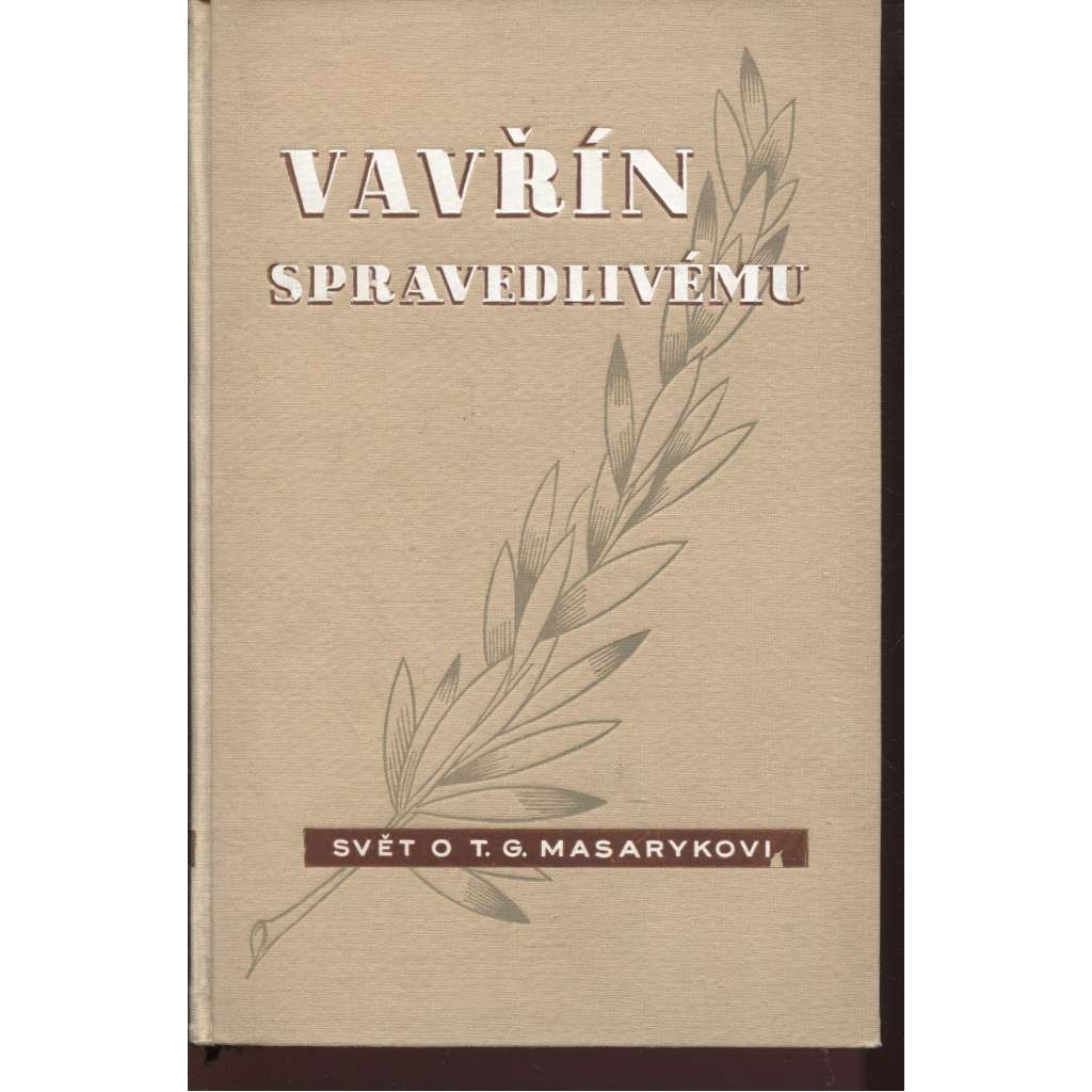 Vavřín spravedlivému (T. G. Masaryk)