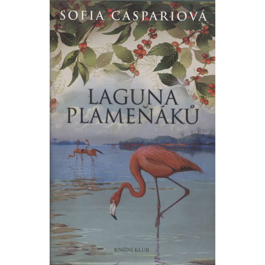 Laguna plaměňáků (Argentina, 19.st. ) 2. díl trilogie
