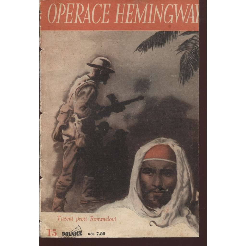 Operace Hemingway (edice Polnice, obálka Zdeněk Burian) - oříznutá