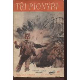 Tři pionýři (edice Polnice, obálka Zdeněk Burian)