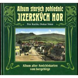 Album starých pohlednic Jizerských hor [pohledy; pohlednice; fotografie; Jizerské hory; Sudety]