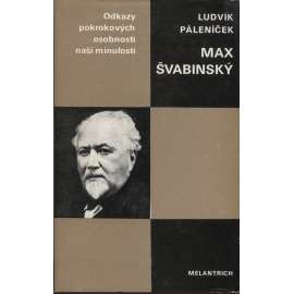 Max Švabinský (Odkazy pokrokových osobností naší minulosti)