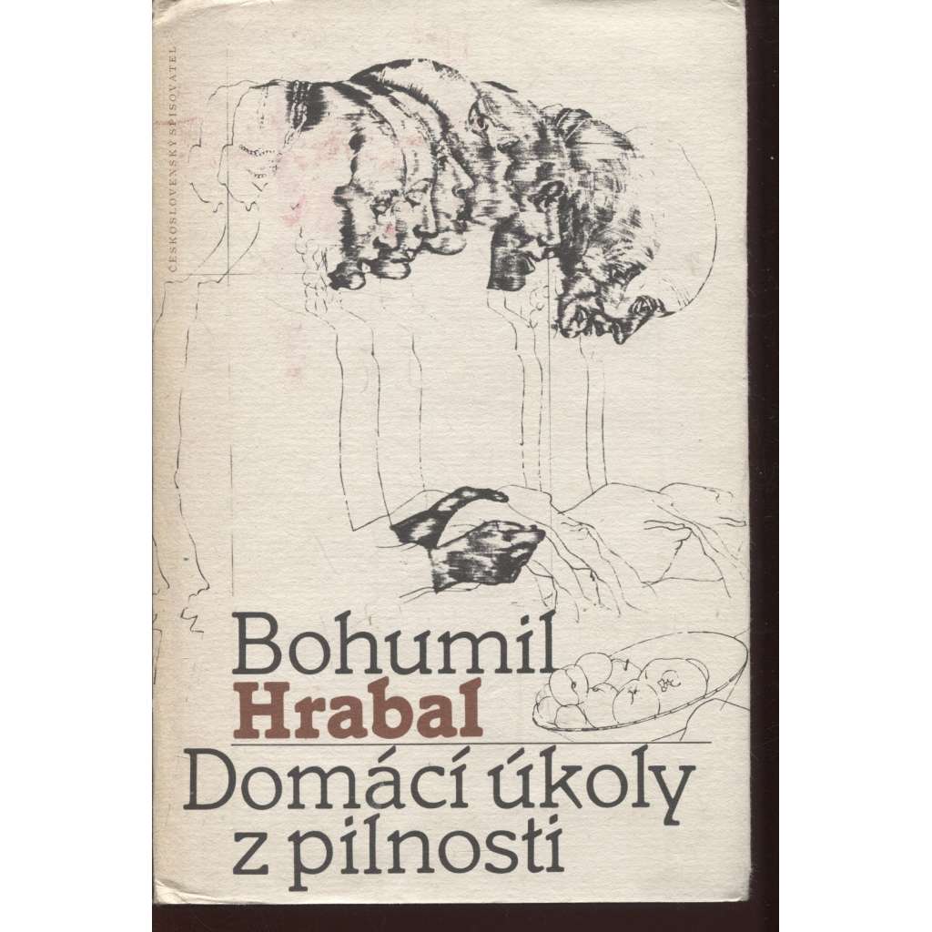Domácí úkoly z pilnosti - Bohumil Hrabal