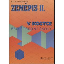 Zeměpis II. v kostce: pro střední školy