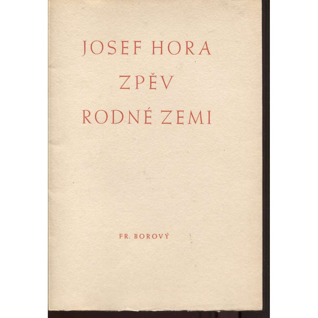 Zpěv rodné zemi (kresby Antonín Procházka, podpis Josef Hora)