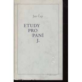 Etudy pro paní J. (Arkýř, exil)