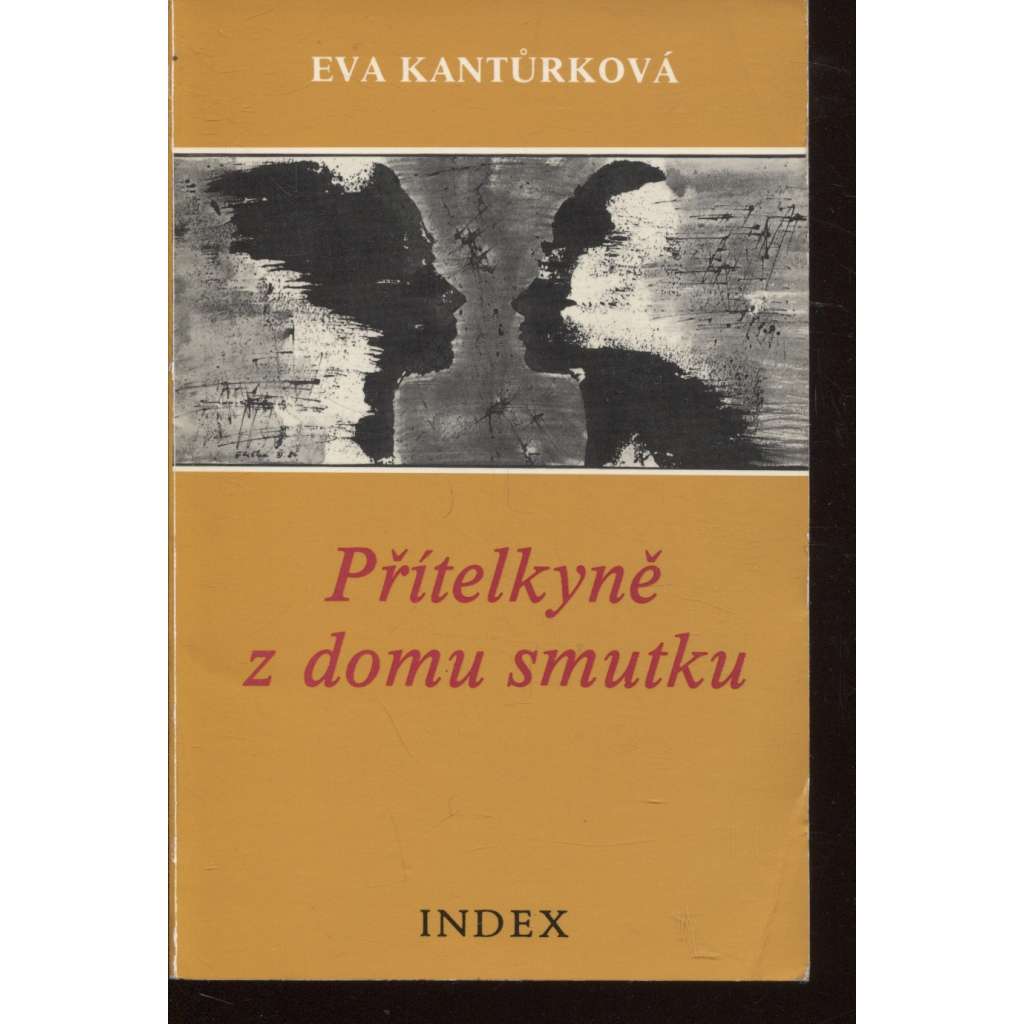 Přítelkyně z domu smutku (Index, exil)