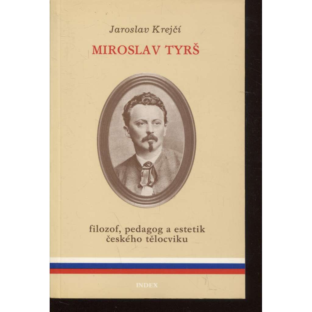 Miroslav Tyrš (Index, exil)
