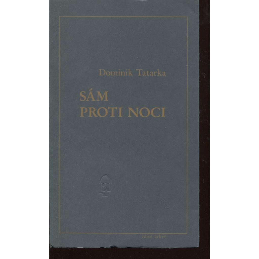 Sám proti noci (edice Arkýř, exil)