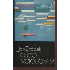 A co Václav? (Sixty-Eight Publishers, exil)