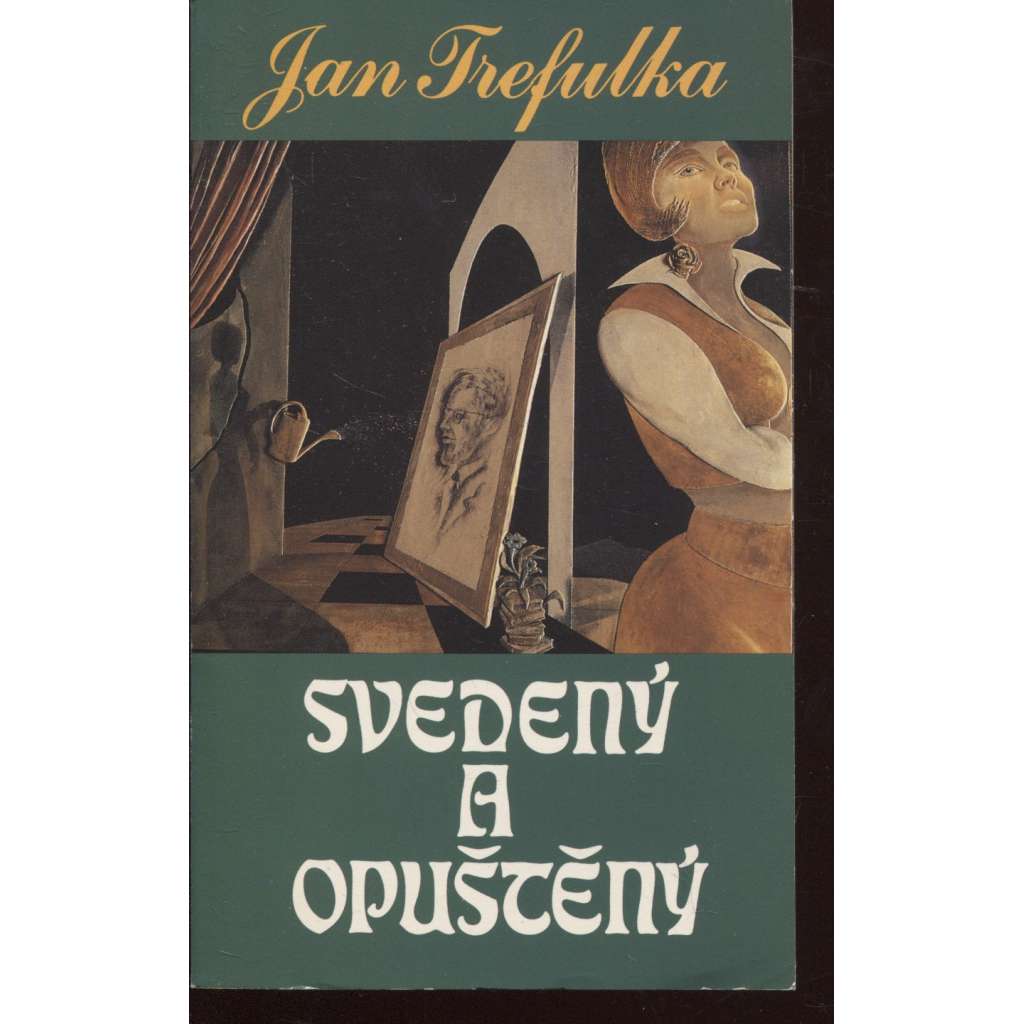 Svedený a opuštěný (Sixty-Eight Publishers,exil)