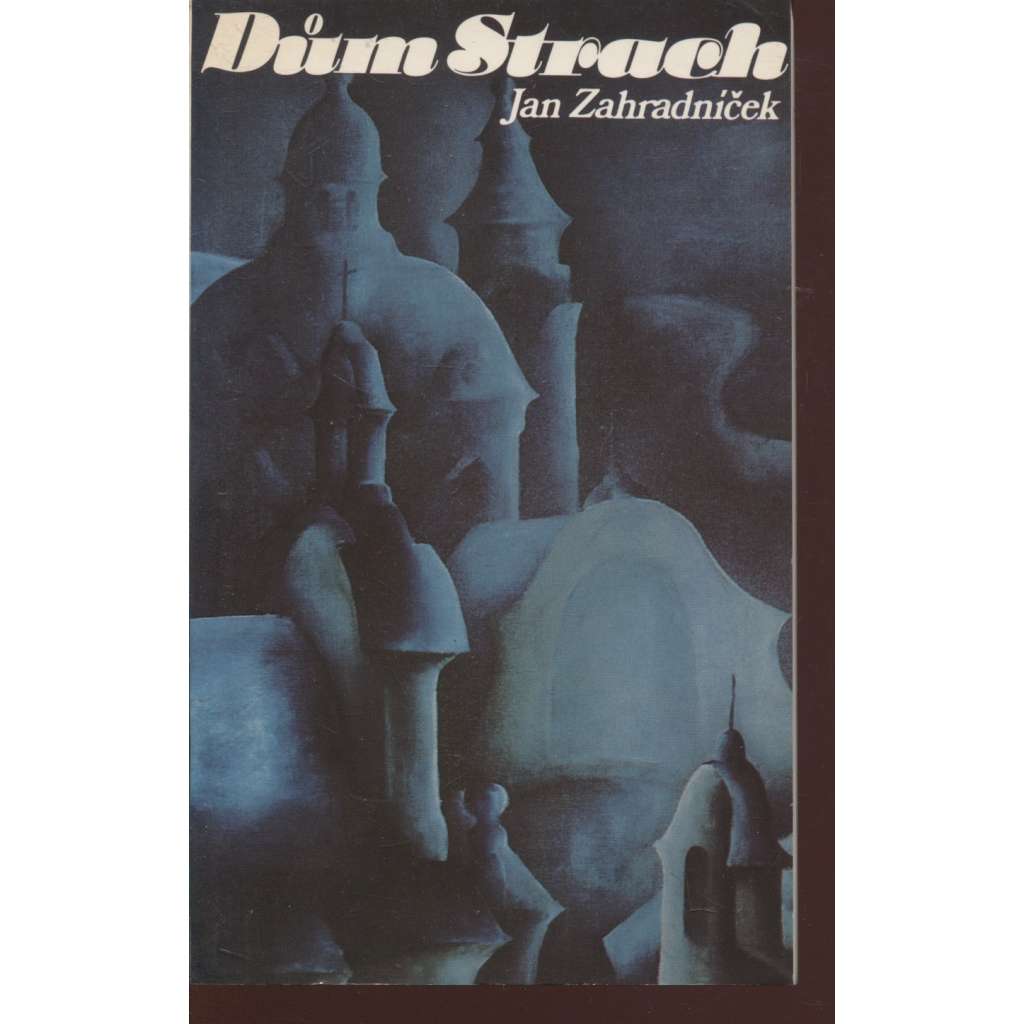 Dům Strach (Sixty-Eight Publishers, exil)