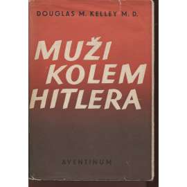Muži kolem Hitlera (Hitler