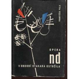 Opera Národního divadla v období Otakara Ostrčila, díl I.-V. (5 dílů ze 6)