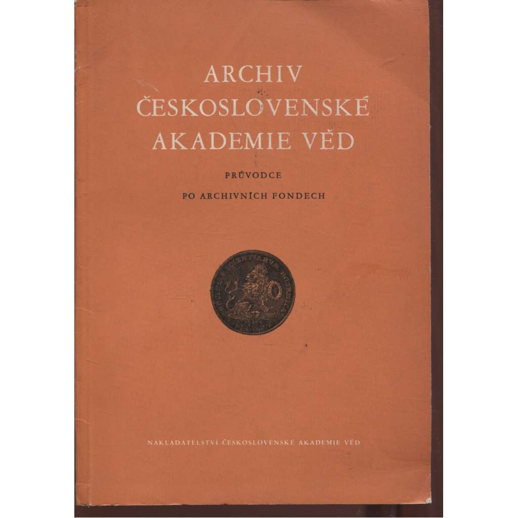 Archiv Československé akademie. Průvodce po archivních fondech