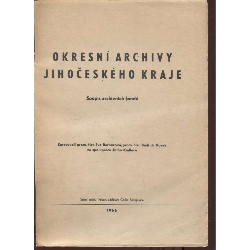 Okresní archivy Jihočeského kraje. Soupis archivních fondů