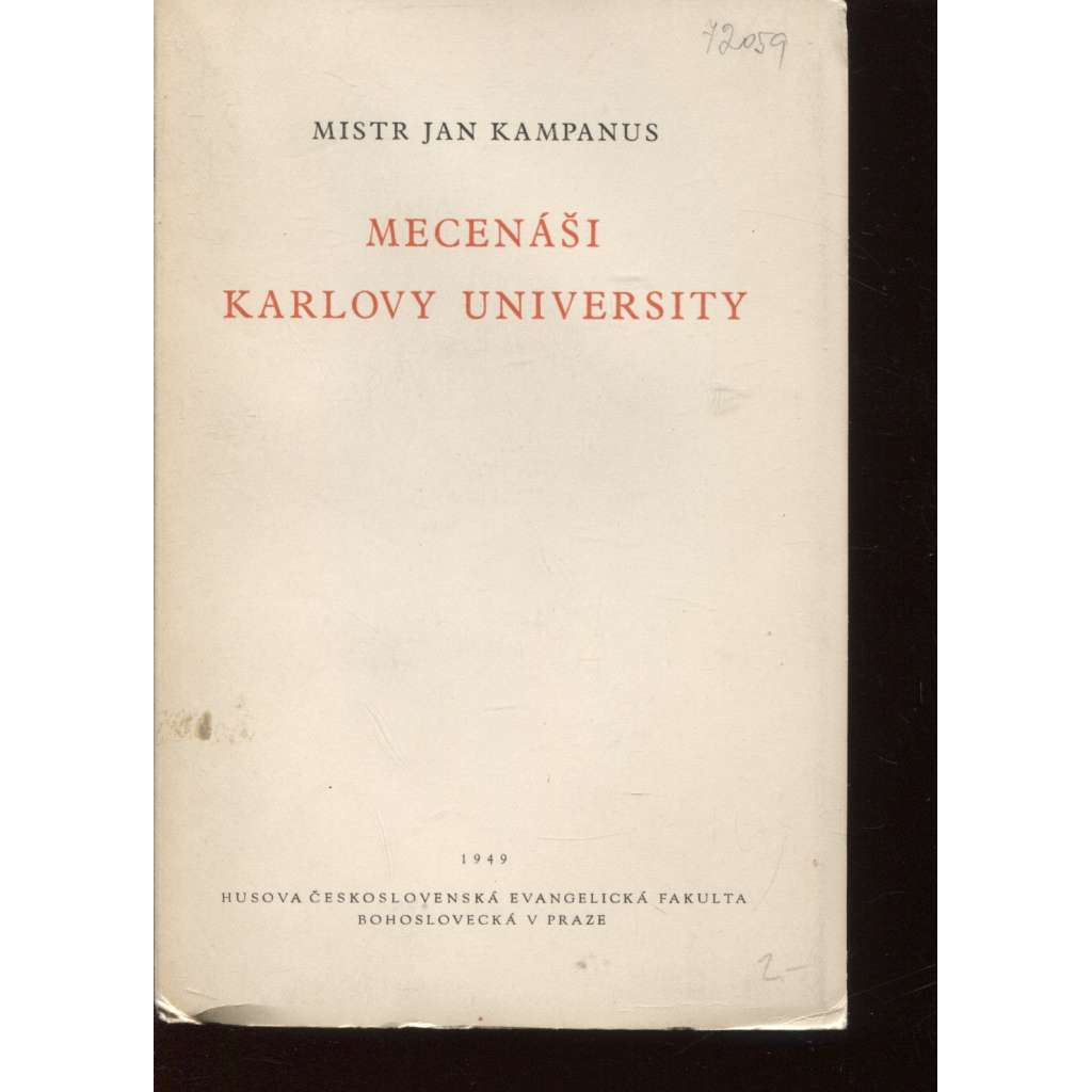 Mistr Jan Kampanus - Mecenáši Karlovy university