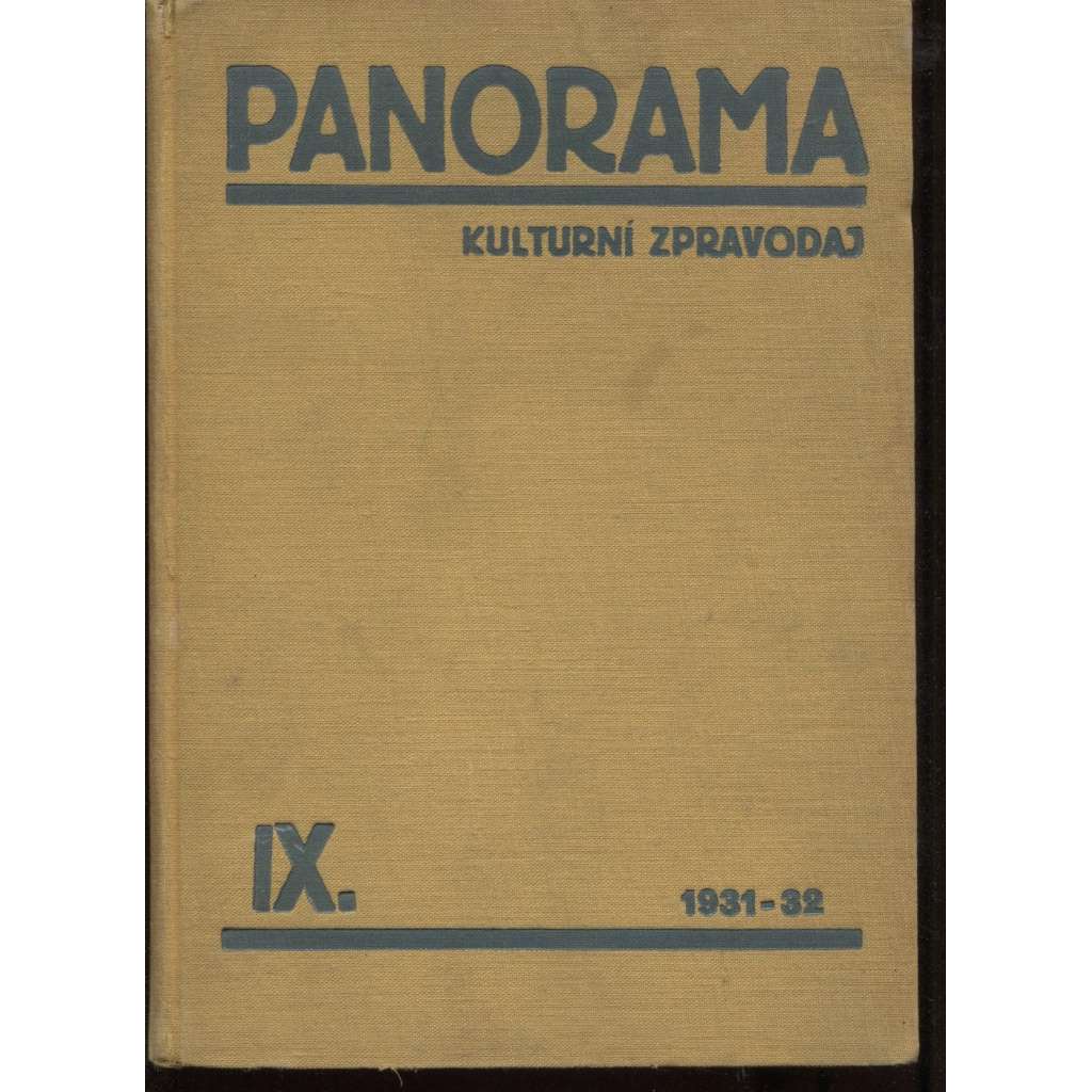 Panorama, kulturní zpravodaj, ročník IX./1931-1932 (Zpravodaj Družstevní práce)