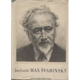 Max Švabinský (Odkazy pokrokových osobností naší minulosti)