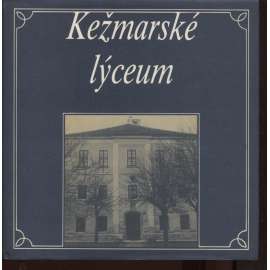 Kežmarské lýceum (Kežmarok, text slovensky)