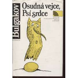 Osudná vejce / Psí srdce