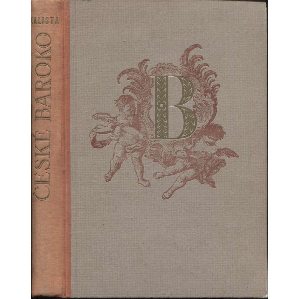 České baroko [česká barokní literatura - výbor z textů a životopisy autorů: legendy, kancionál, duchovní a světské písně, modlitby, dopisy, cestopisy, divadelní hry, drama, řečnické umění, verše, lyrika, epika, spisovatelé]