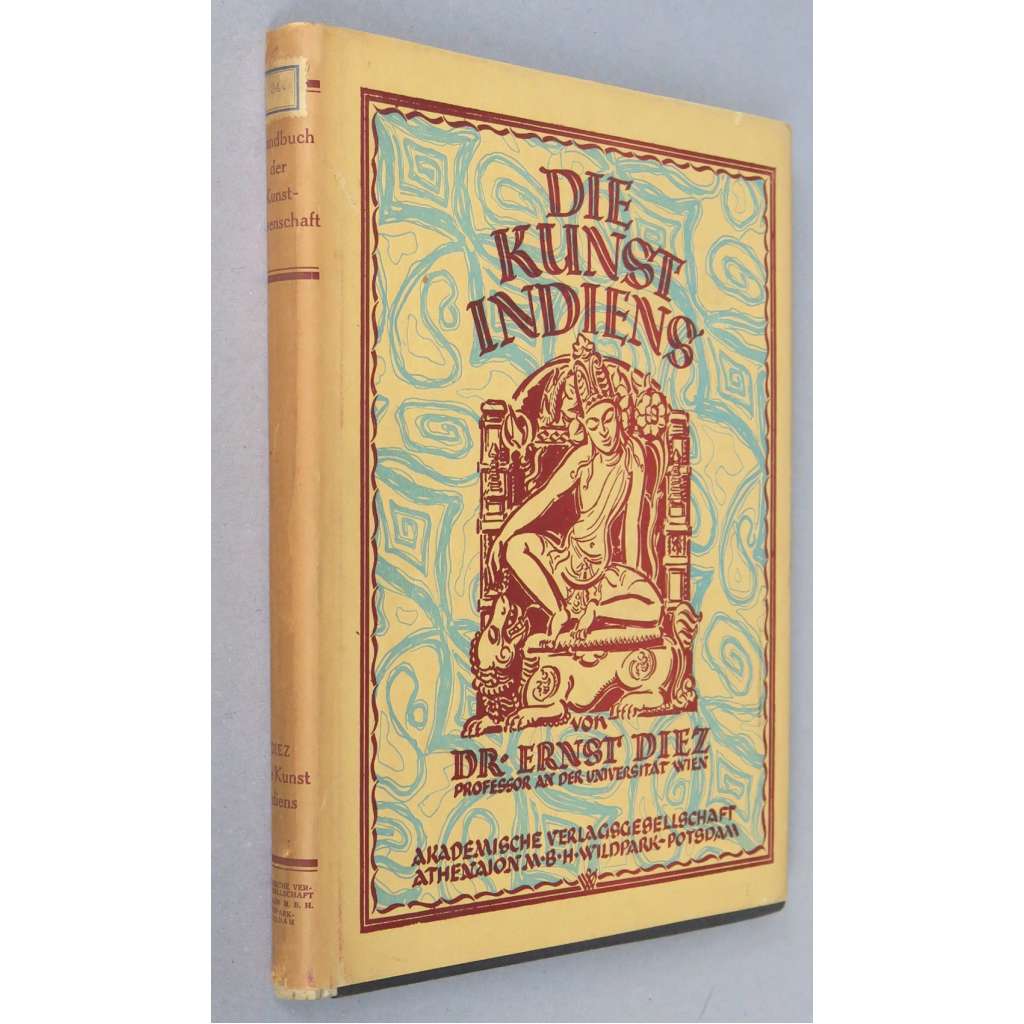 Die Kunst Indiens [Indie; indické umění; indická architektura; buddhismus; hinduismus]