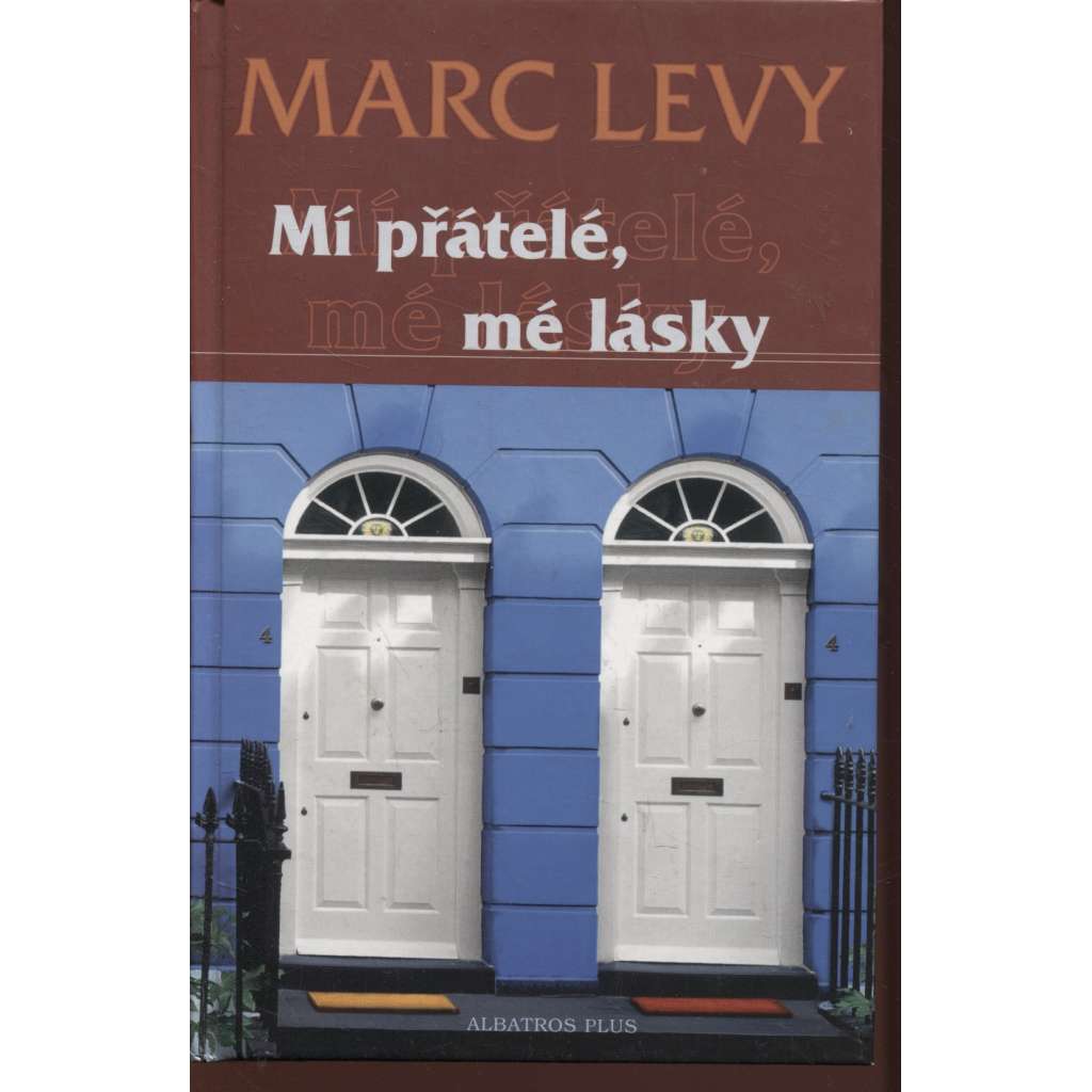 Mí přátelé, mé lásky