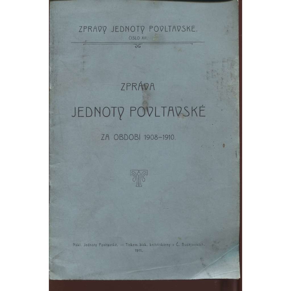 Zpráva Jednoty Povltavské za období 1908-1910