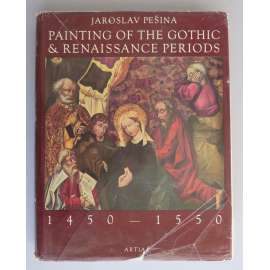 Painting of the Gothic and Renaissance Periods 1450-1550 [Česká malba pozdní gotiky a renesance, AJ verze] HOL