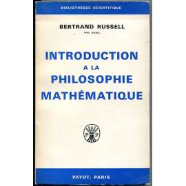 Introduction à la philosophie mathématique ["Úvod do matematické filosofie"; matematická filosofie; matematika]
