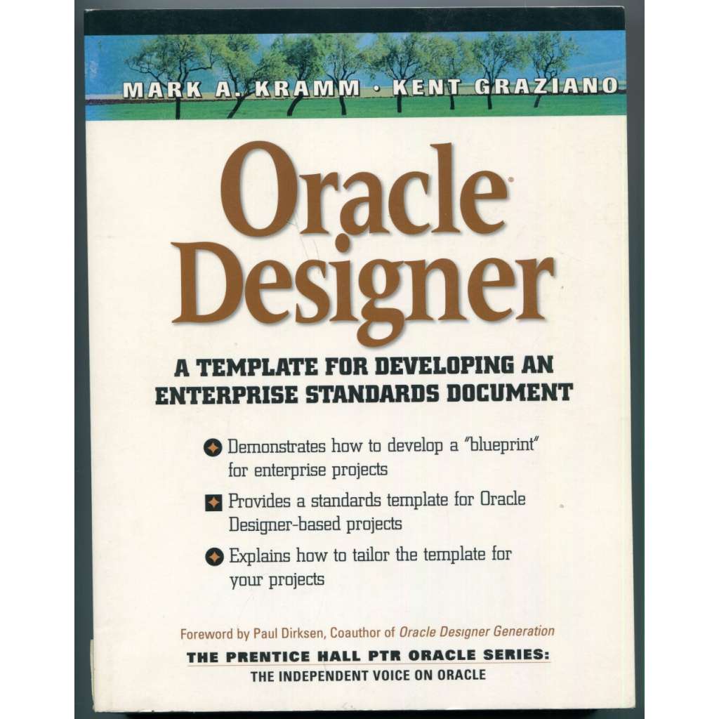 Oracle Designer: A Template for Developing an Enterprise Standards Document [software, informatika, vývoj softwaru, příručky]