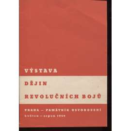 Výstava dějin revolučních bojů (katalog výstavy)