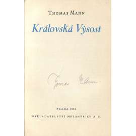 Královská Výsost [Thomas Mann; podpis; podepsaná kniha]