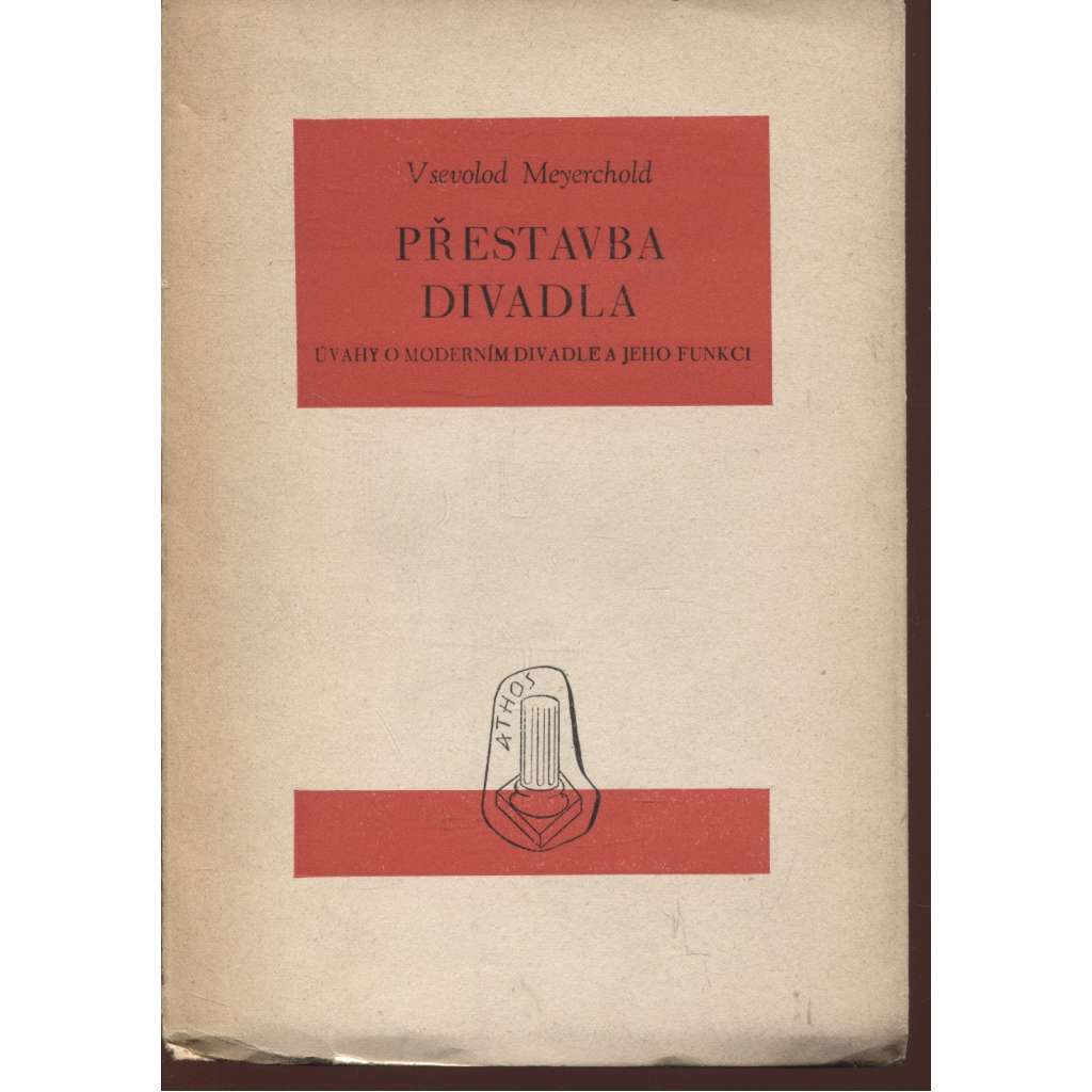 Přestavba divadla. Úvahy o moderním divadle a jeho funkci (Adolf Hoffmeister) - avantgarda