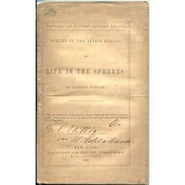 Scenes in the Spirit World; or, Life in the Spheres [spiritismus; spiritualismus; esoterika; ezoterika; okultismus]