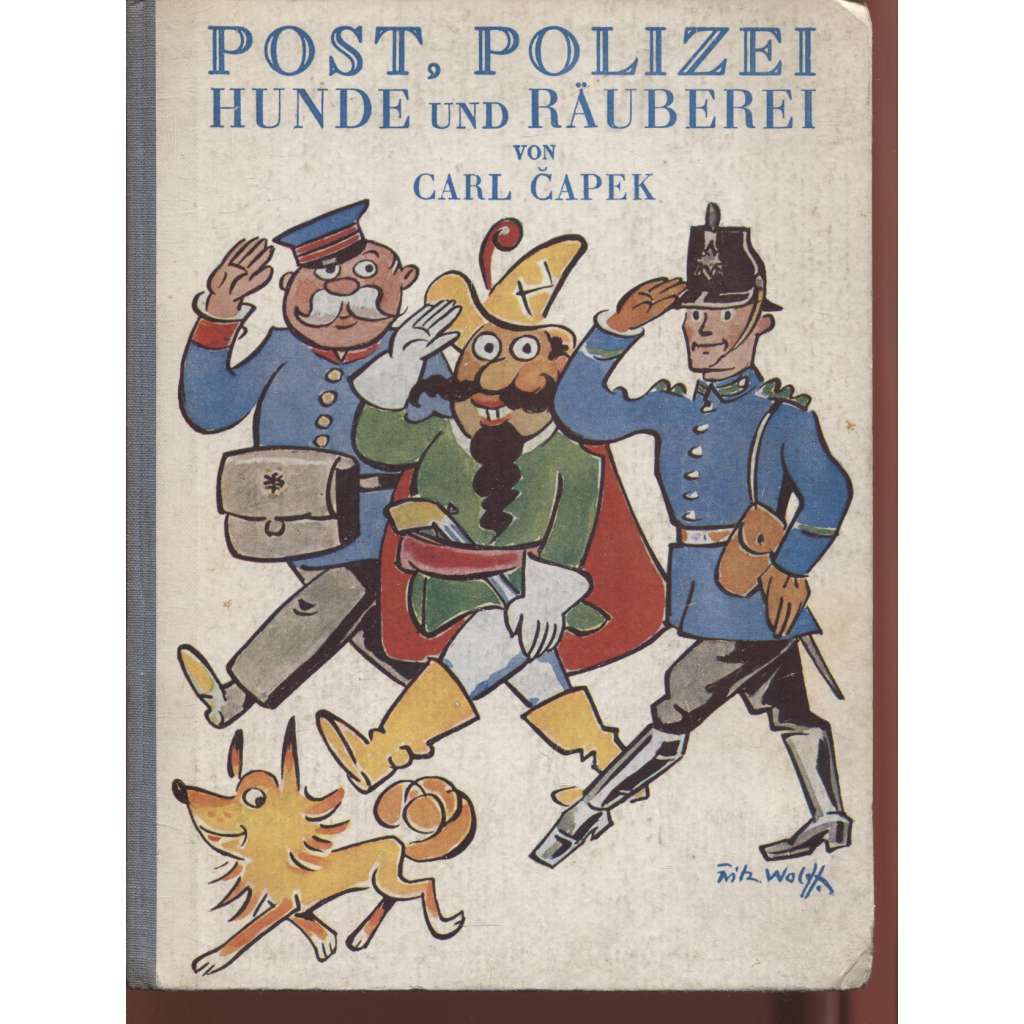Post, Polizei, Hunde und Räuberei