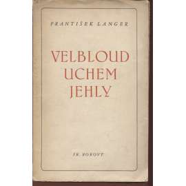 Velbloud uchem jehly (podpis František Langer)