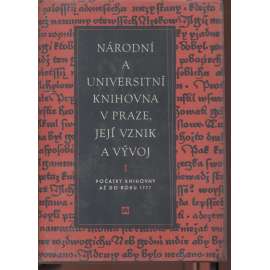 Národní a universitní knihovna v Praze, její vznik a vývoj I. (Klementinum) Dějiny knihovny do roku 1777