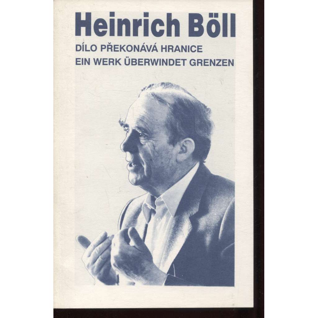 Heinrich Böll: dílo překonává hranice