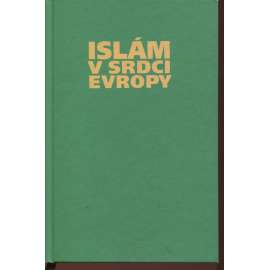 Islám v srdci Evropy