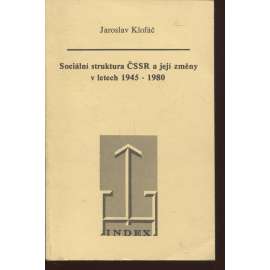 Sociální struktura ČSSR a její změny v letech 1945-1980 (Index, exil)