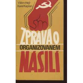 Zpráva o organizovaném násilí (Sixty-Eight Publishers,exil)