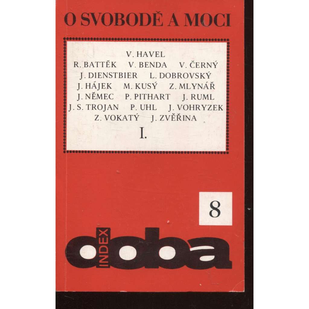 O svobodě a moci I. (Index, exil)