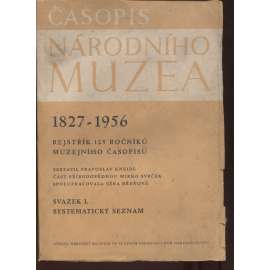 Časopis Národního muzea 1827-1956, svazek I. Systematický seznam a II. Jmenný seznam (2 svazky)