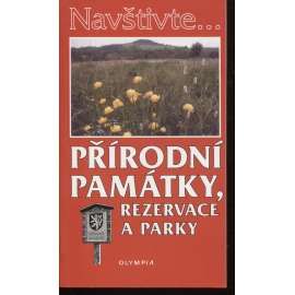 Navštivte ... Přírodní památky, rezervace a parky